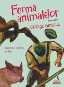 Ferma animalelor (roman grafic) de George Orwell