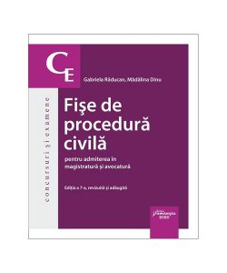 Fișe de procedură civilă pentru admiterea în magistratură și avocatură