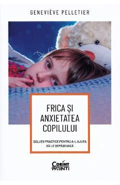 Frica si anxietatea copilului