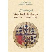 Hainele de piele. Viata, bolile, batranetea, moartea si ceasul mortii