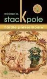 Hartile prevestitoare de Michael A. Stackpole