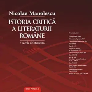 Istoria Critica A Literaturii Romane. 5 Secole De Literatura