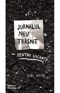 Jurnalul meu trasnit pentru vacanta