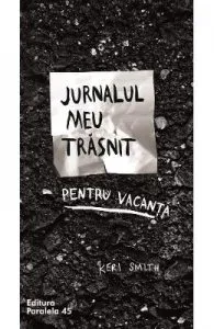 Jurnalul meu trasnit pentru vacanta