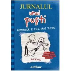 Jurnalul unui pusti 2. Rodrick e cel mai tare de Jeff Kinney