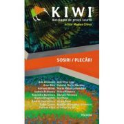Kiwi, 2021. Antologia de proza. Sosiri / Plecari