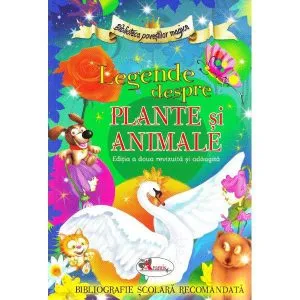 Legende despre plante si animale de Alina Pertea