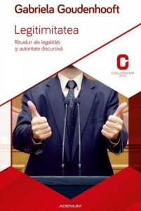 Legitimitatea. Ritualuri ale legalitatii si autoritate discursiva
