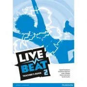 Live Beat 2 Teacher's Book 2 de Ingrid Freebairn