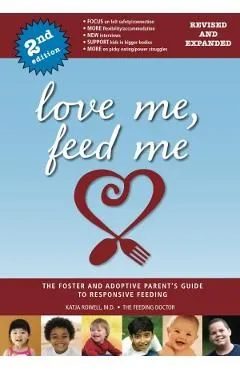 Love Me, Feed Me de Katja Rowell
