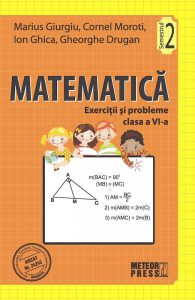 Matematica. Exercitii si probleme, clasa a VI-a, semestrul 2, 2011-2012
