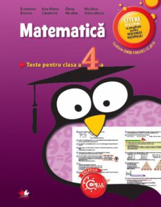 Matematica. Teste pentru clasa a IV-a (Evaluare Nationala)
