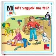 MI MICSODA MINI MIT VEGYEK MA FEL? de Sabine Stauber