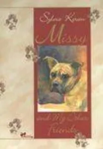 Missy and my Other Friends de Silvia Kerim