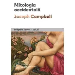Mitologia occidentala. Mastile Zeului de Joseph Campbell