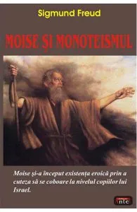 Moise si monoteismul de Sigmund Freud