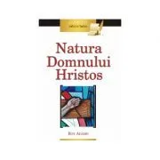Natura Domnului Hristos de Roy Adams