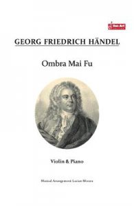 Ombra mai fu. Pentru vioara si pian