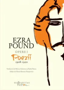 Opere I. Poezii 1908-1920 de Ezra Pound