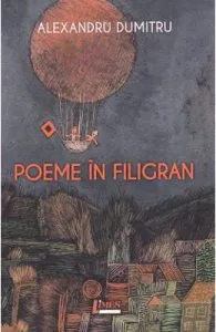 Poeme in filigran de Alexandru Dumitru