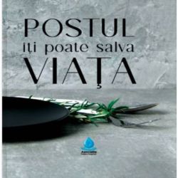 Postul iti poate salva viata