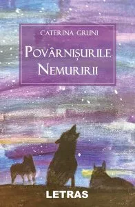 Povârnișurile nemuririi de Caterina Gruni