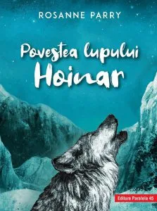 Povestea lupului Hoinar de Rosanne Parry
