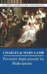 Povestiri dupa piesele lui Shakespeare de Charles&Mary Lamb