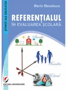Referentialul in evaluarea scolara de Marin Manolescu