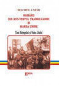 Romanii din Sud-Vestul Transilvaniei si Marea Unire (Tara Hategului si Valea Jiului)
