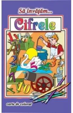 Sa invatam cifrele. Carte de colorat