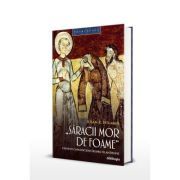 Saracii mor de foame: parintii capadocieni despre filantropie
