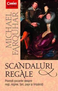 Scandaluri regale de Michael Farquhar