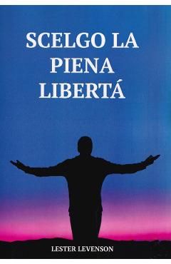 Scelgo la piena liberta