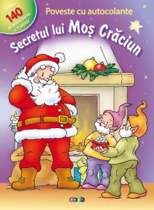 Secretul lui Mos Craciun. Poveste cu autocolante