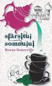 Sfarsitul somnului de Rowan Somerville