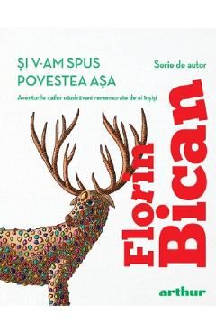 Si v-am spus povestea asa