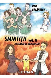 Smintitii Vol.2: Dumnezeul nebunilor de Dan Balanescu