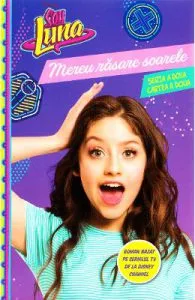 Soy Luna de Mereu rasare soarele