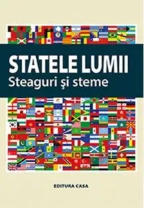 Statele lumii: Steaguri si steme de Balogh Laszlo