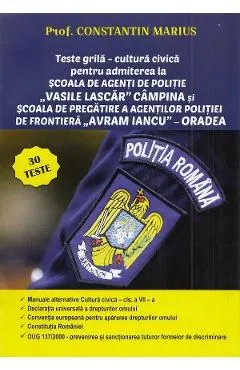 Teste grila - cultura civica pentru admiterea la scoala de politie de Constantin Marius