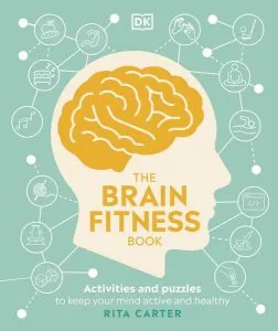 The Brain Fitness Book de Rita Carter