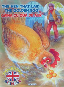 The hen that laid the golden egg. Gaina cu oua de aur