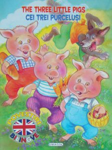 The Three Little Pigs. Cei trei purcelusi