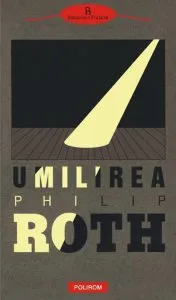 Umilirea de Philip Roth