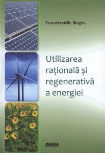 Utilizarea rationala si regenerativa a energiei