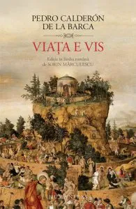 Viata e vis de Pedro Calderon de la Barca