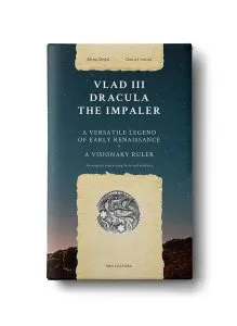 Vlad III Dracula the Impaler. A versatile legend of early renaissance, a vizionary ruler de Daniel Ionita