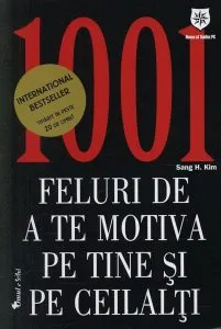 1001 feluri de a te motiva pe tine si pe ceilalti