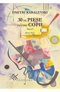 30 de piese pentru copii pentru pian opus 27 de Dmitri Kabalevski